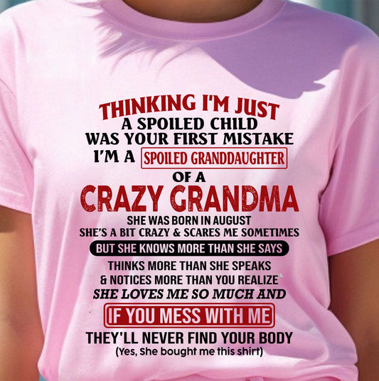 AUGUST - I'M A SPOILED GRANDDAUGHTER OF A CRAZY GRANDMA - From Grandma - NGHL08 (SKU-GMD1-NTT08)