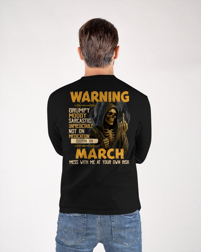 MARCH - WARNING GRUMPY MOODY - BIRTHDAY T-SHIRT FOR MEN - NGHL03 (SKU26T-01-07-03)