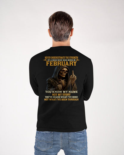 FEBRUARY - NEVER UNDERESTIMATE - BIRTHDAY T-SHIRT FOR MEN - NGHL02 (SKU26T-01-06-02)