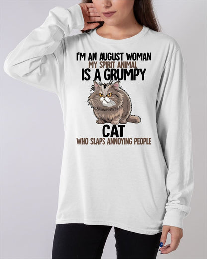 AUGUST - MY SPIRIT ANIMAL IS A GRUMPY CAT - BIRTHDAY SHIRT FOR WOMEN - NGHL08 (SKU12-278-08)