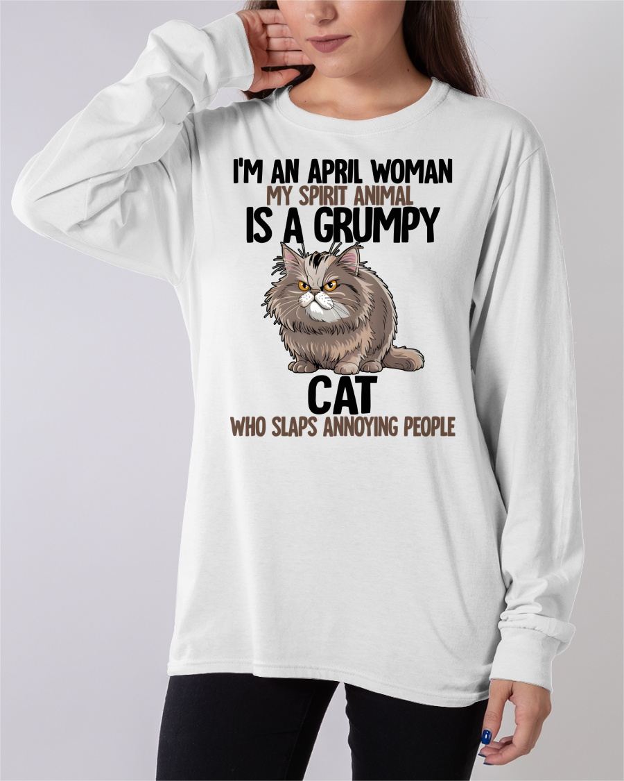 APRIL - MY SPIRIT ANIMAL IS A GRUMPY CAT - BIRTHDAY SHIRT FOR WOMEN - NGHL04 (SKU12-278-04)