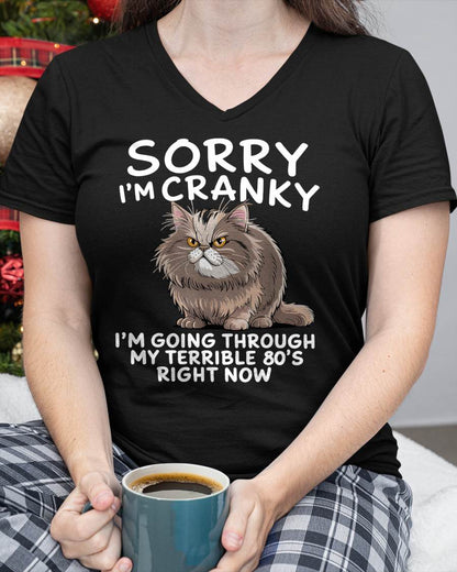 SORRY I AM CRANKY, 80'S - BIRTHDAY SHIRT FOR WOMEN - NGHL00 (SKU12-254)