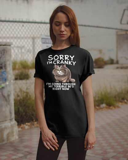 SORRY I AM CRANKY, 80'S - BIRTHDAY SHIRT FOR WOMEN - NGHL00 (SKU12-254)