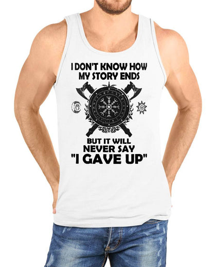 I NEVER SAY "I GAVE UP" - UNISEX T-SHIRT - NGHL00 (SKU12-144)