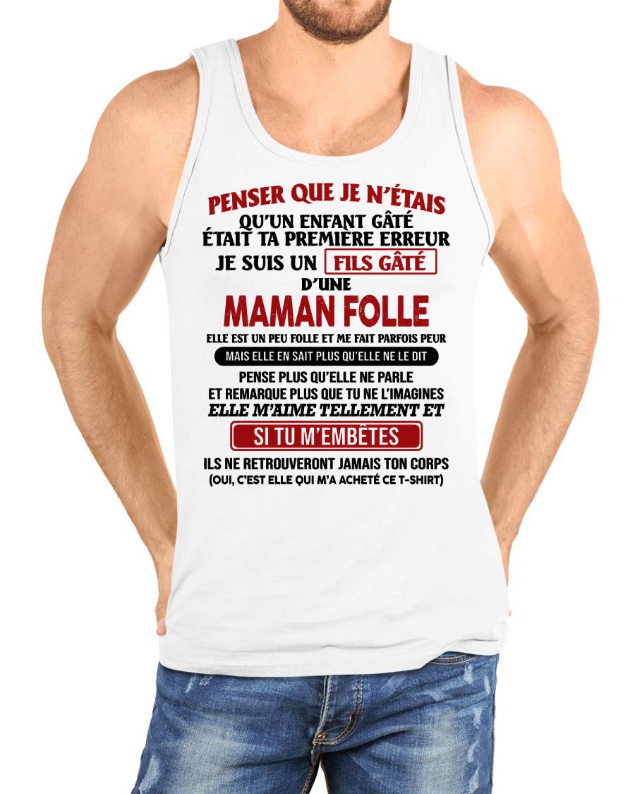 JE SUIS UN FILS GÂTÉ – CADEAU DE MAMAN - frNGHL00 (SKU12-186)