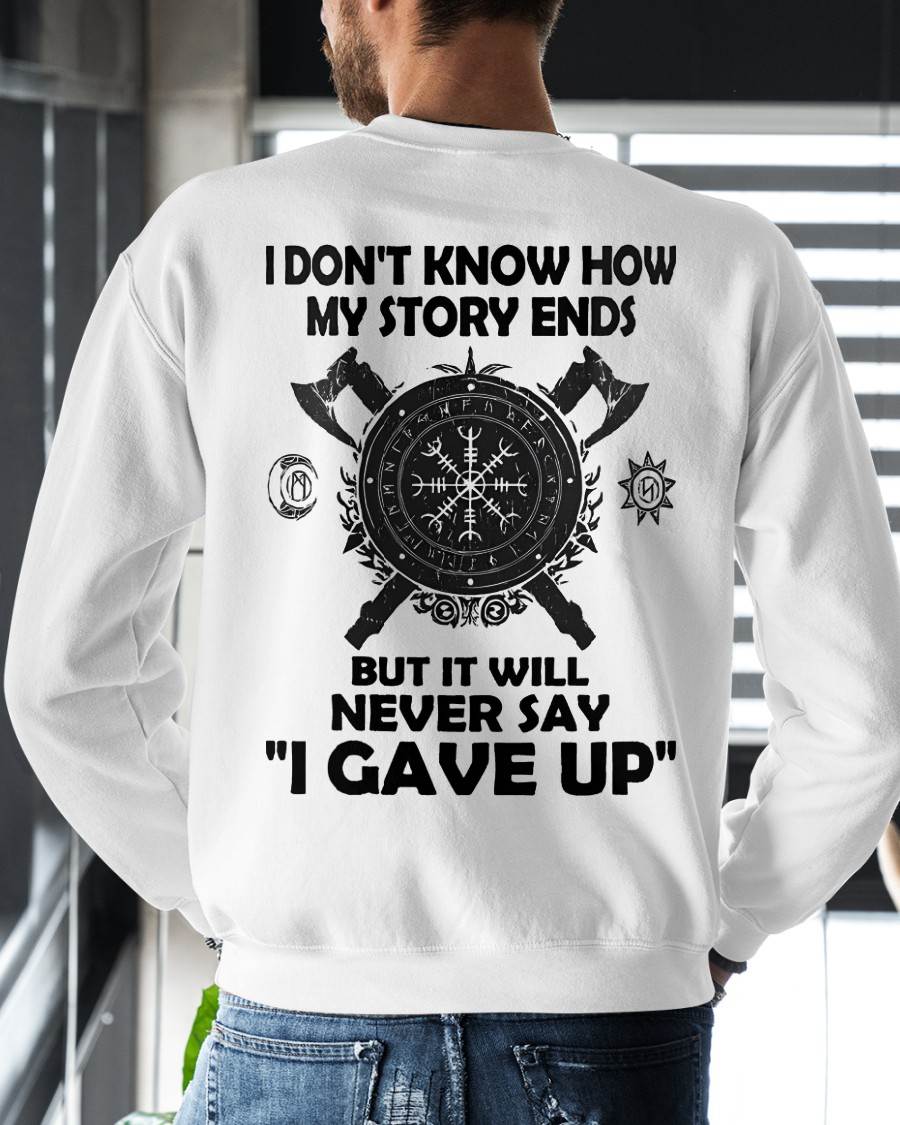 I NEVER SAY "I GAVE UP" - UNISEX T-SHIRT - NGHL00