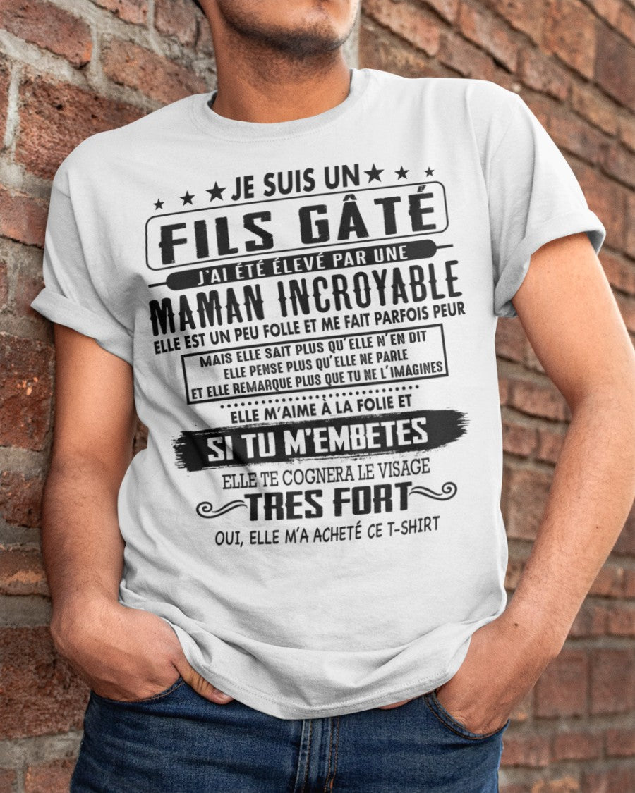 JE SUIS UN FILS GÂTÉ – CADEAU DE MAMAN INCROYABLE - frNGHL00