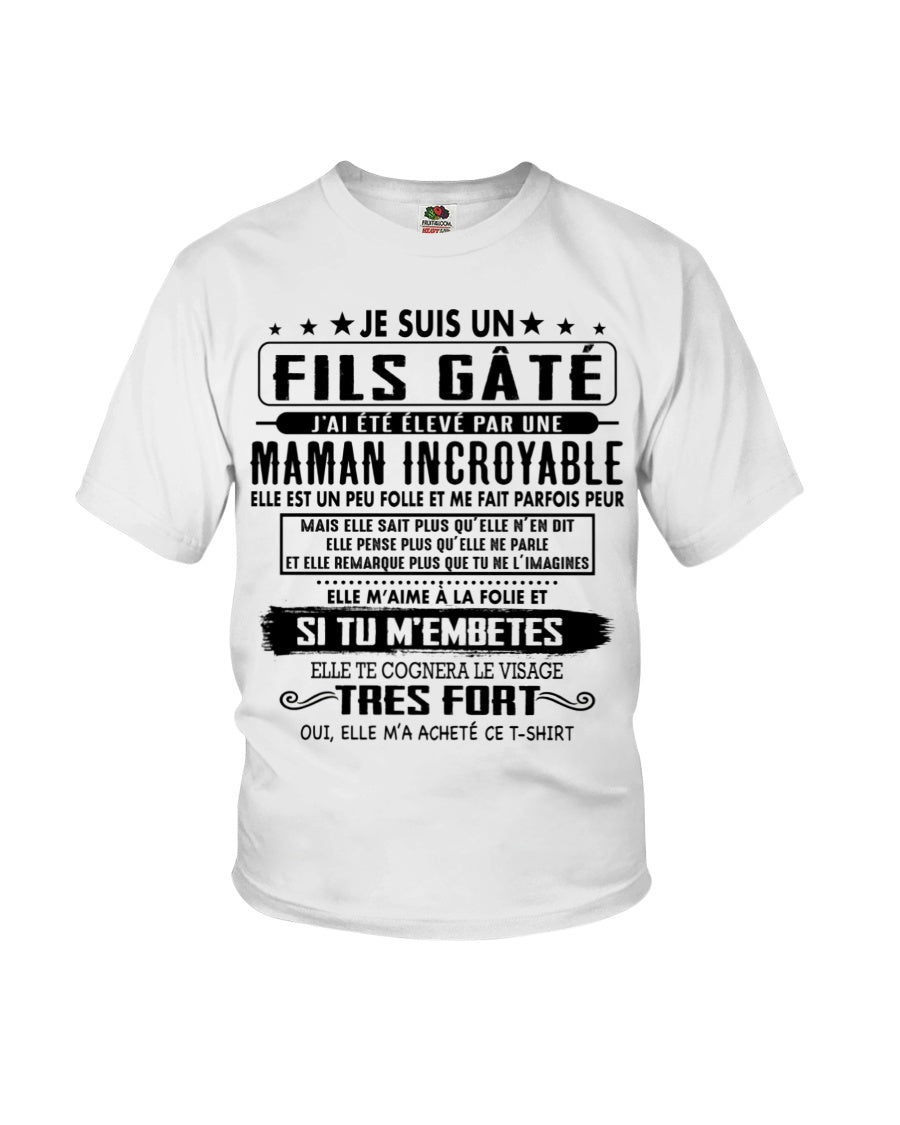 JE SUIS UN FILS GÂTÉ – CADEAU DE MAMAN INCROYABLE - frNGHL00