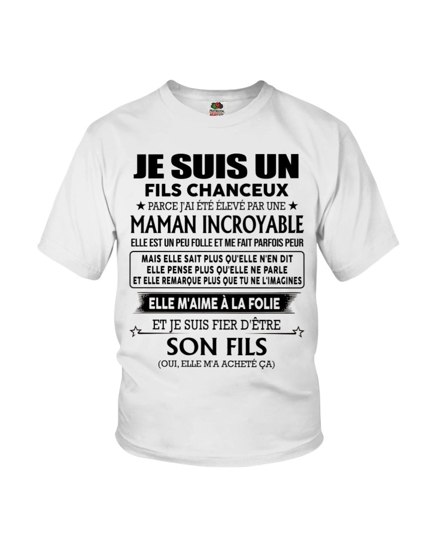 T-SHIRT JE SUIS UN FILS CHANCEUX – CADEAU TOUCHANT DE MAMAN INCROYABLE - frNGHL00