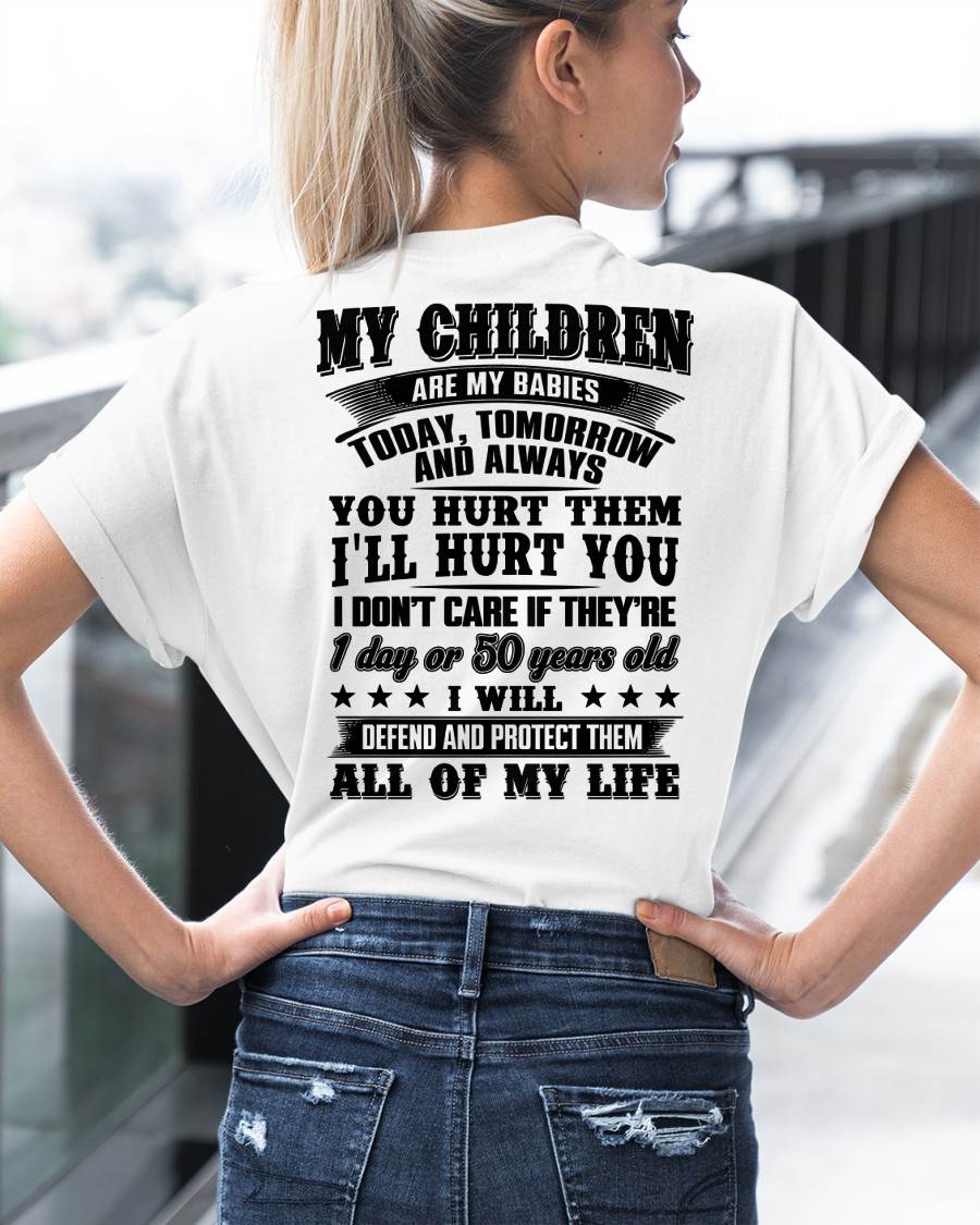 MY CHILDREN ARE MY BABY - T-SHIRT FOR MOM - NGHL00 (SKU12-274)
