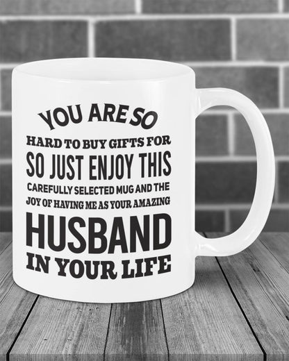 FUNNY MUG FOR YOUR WIFE - PERFECT GIFT FOR VALENTINE'S DAY - GIFT FROM HUSBAND NGHL00 (SKU12-327)