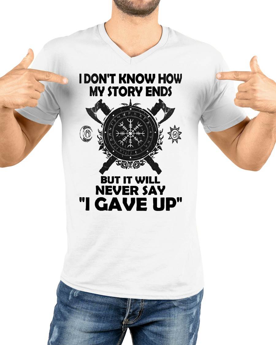I NEVER SAY "I GAVE UP" - UNISEX T-SHIRT - NGHL00 (SKU12-144)
