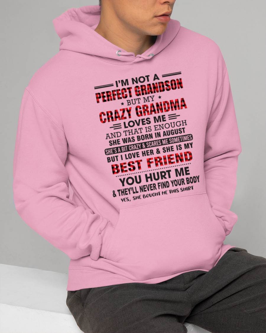 AUGUST - I’M NOT A PERFECT GRANDSON BUT MY CRAZY GRANDMA LOVES ME AND THAT IS ENOUGH - FROM GRANDMA - NGHL08 (SKU10-167-08)