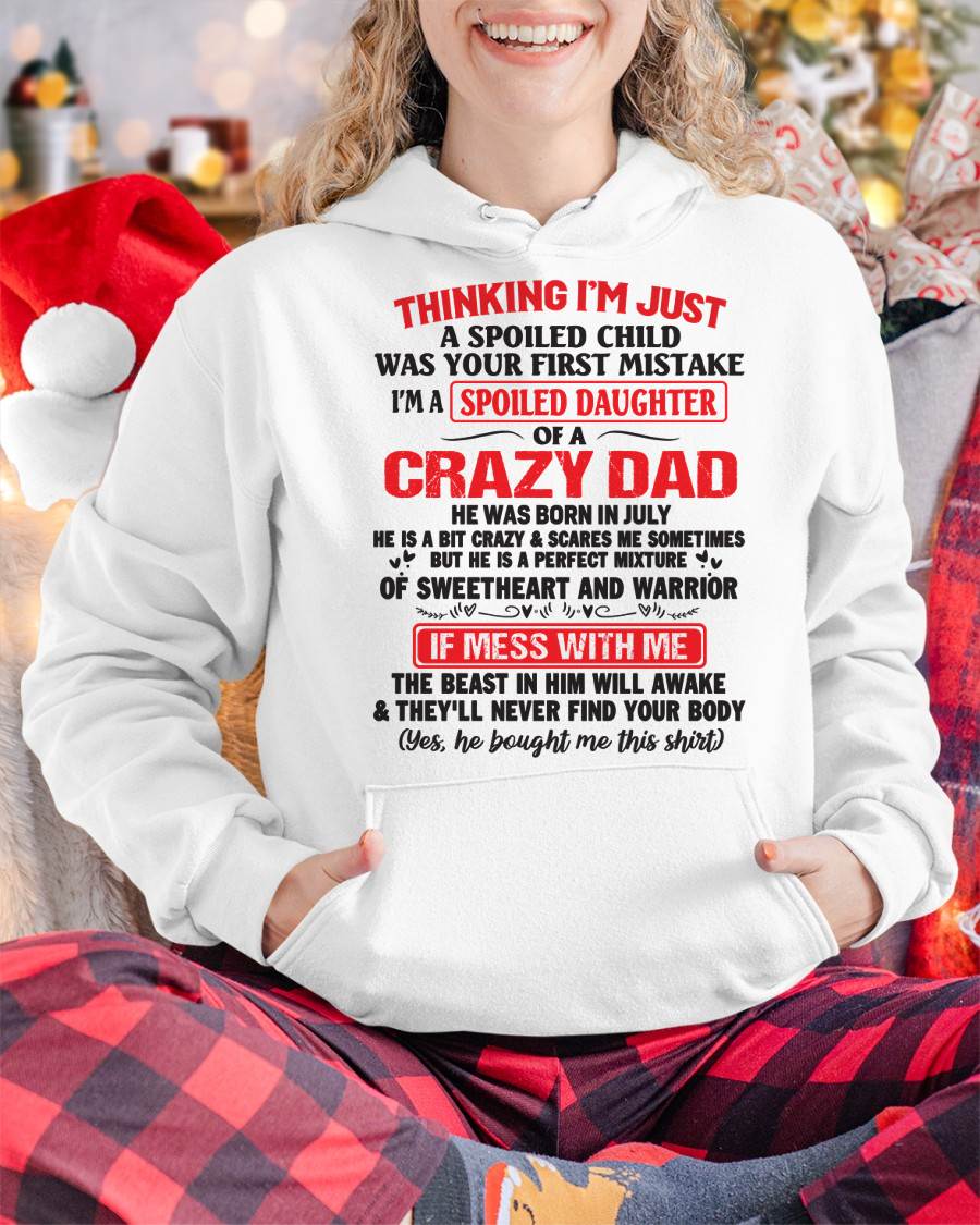 July - Spoiled Daughter of a Crazy Dad - Perfect Gift From Dad - NGHL07 (SKU12-04-07)