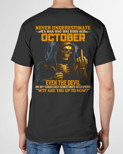 NEVER UNDERESTIMATE A MAN WHO WAS BORN IN OCTOBER - NGHL10 male (SKU12-276-10)