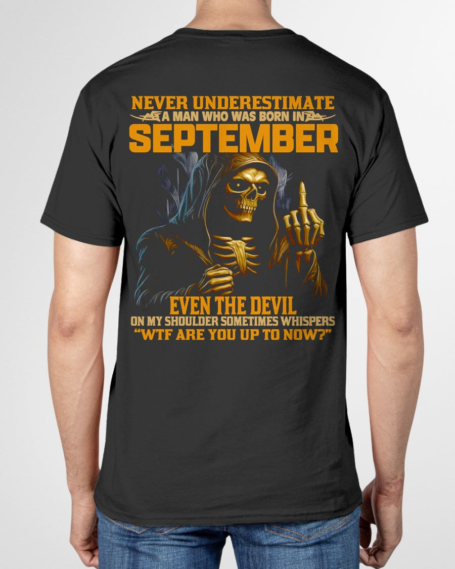 NEVER UNDERESTIMATE A MAN WHO WAS BORN IN SEPTEMBER - NGHL09 male (SKU12-276-09)