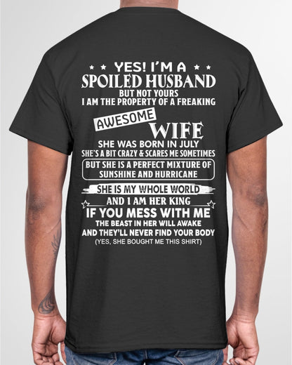 Yes! I'm A Spoiled Husband But Not Yours - Birthday Gift From July Wife / Woman - NGHL07 (SKU12-232-07)