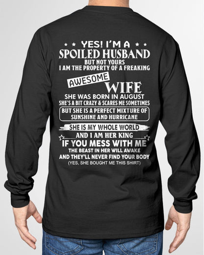 Yes! I'm A Spoiled Husband But Not Yours - Birthday Gift From August Wife / Woman - NGHL08 (SKU12-232-08)