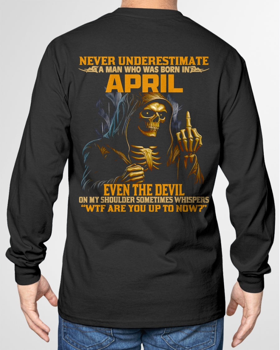 NEVER UNDERESTIMATE A MAN WHO WAS BORN IN APRIL - NGHL04 male (SKU12-276-04)