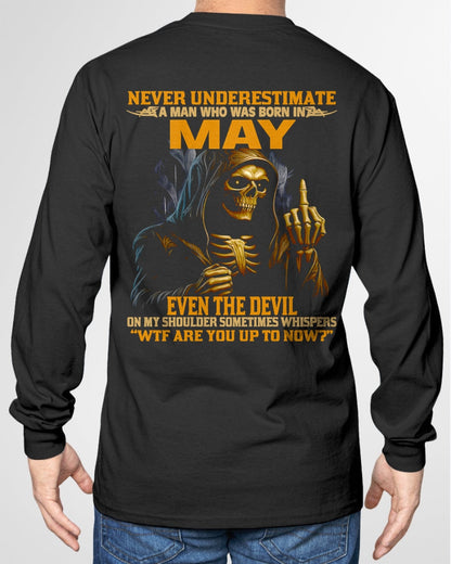 NEVER UNDERESTIMATE A MAN WHO WAS BORN IN MAY - NGHL05 male (SKU12-276-05)