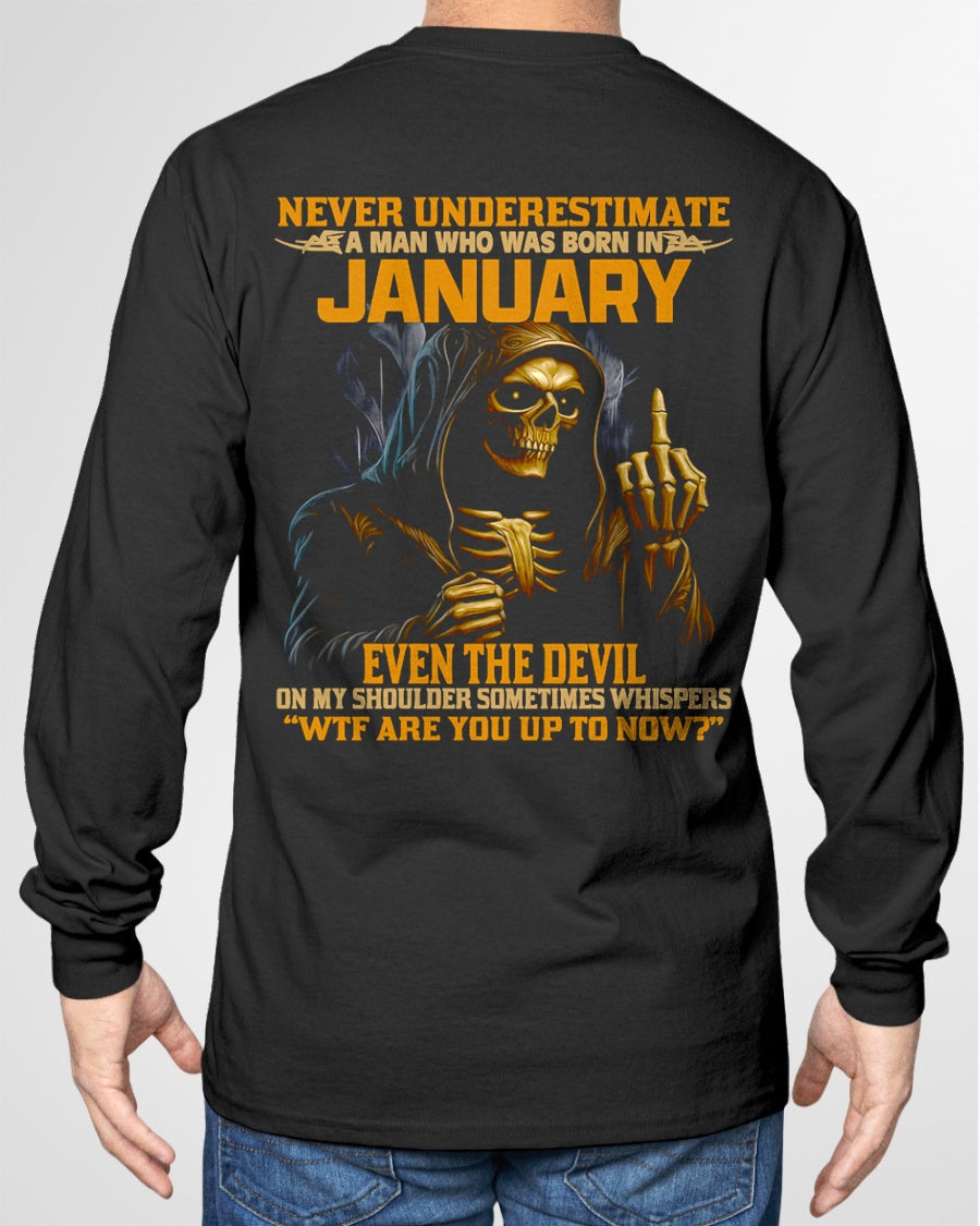 NEVER UNDERESTIMATE A MAN WHO WAS BORN IN JANUARY - NGHL01 male (SKU12-276-01)