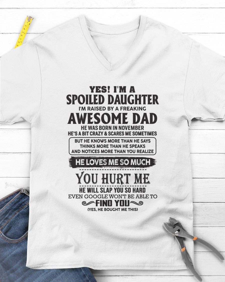 Spoiled Daughter - perfect gift for your daughter from Dad - HL00 ( Dad US 00)