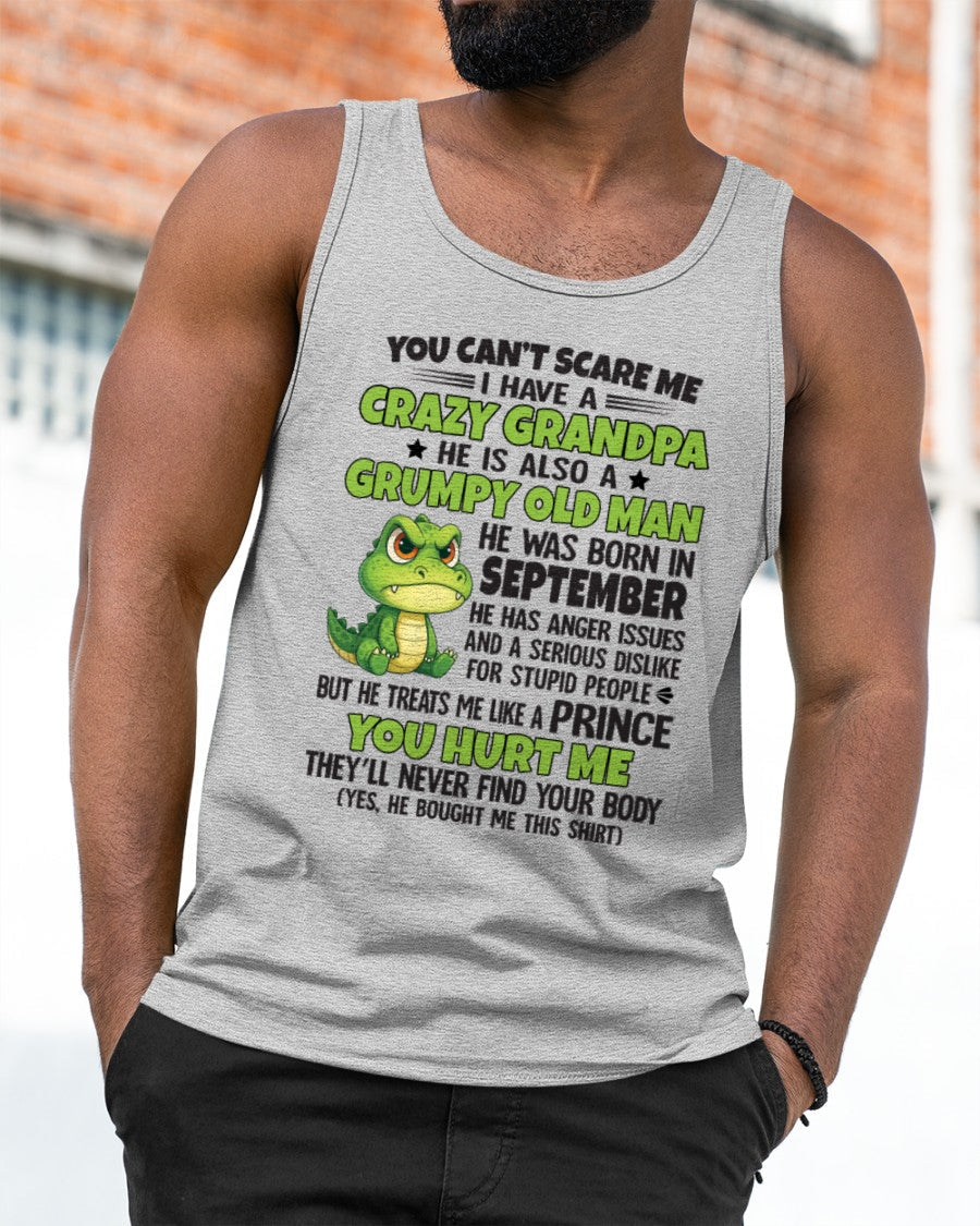 Gift for Grandson NGHL09 - You Can’t Scare Me I Have A Crazy Grandpa T-Shirt - Birthday Gift From September Grandpa / Man - (SKU09-121-09)