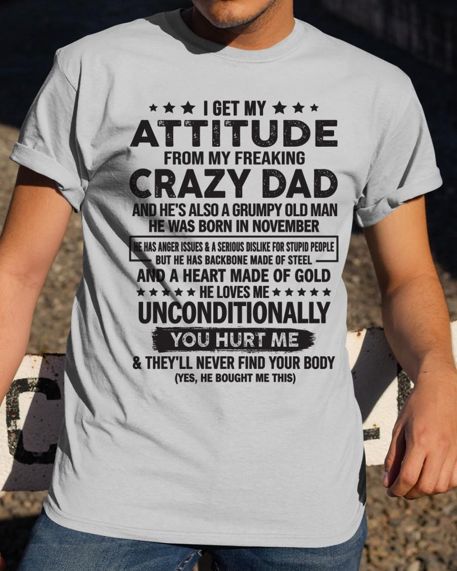 November - I Get Attitude From My Freaking Crazy Dad - Perfect gift for your daughter, son (SKU05-92-11)