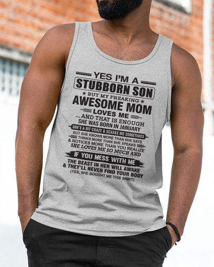 Yes I’m A Stubborn Son T-Shirt – Birthday Gift From January Mom / Woman - NGHL01 (SKU10-145-01)