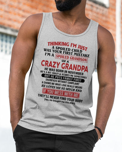 I'm A Spoiled Grandson Of A Crazy Grandpa T-Shirt – Birthday Gift From November Grandpa / Man - NGHL11 (SKU10-05-11)