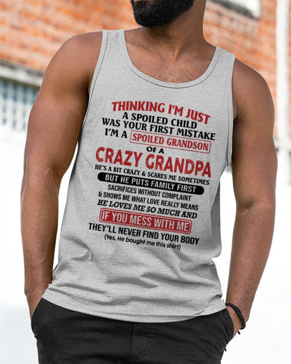 I'm A Spoiled Grandson Of A Crazy Grandpa T-Shirt – Birthday Gift From Grandpa / Man - NGHL00 (SKU10-05-00)