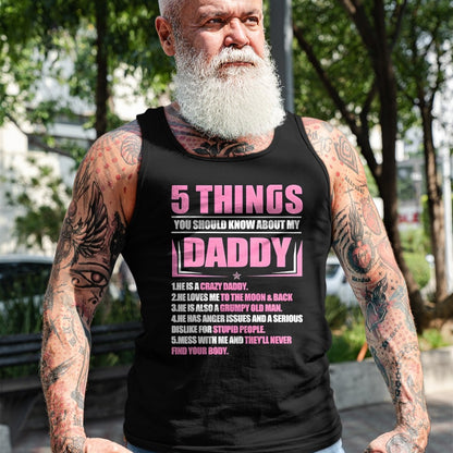 5 Things You Should Know About My Daddy Funny Son Daughter T-Shirt - Gift From Dad Unisex T-Shirt/Hoodie - NGHL00 (SKUT-2310EMAILDS-00)