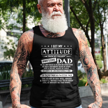 I Get My Attitude From My Freaking Awesome Dad Father's Day T-Shirt - Gift From Dad Unisex T-Shirt/Hoodie - NGHL00 (SKUT-2310EMAILDS-35)