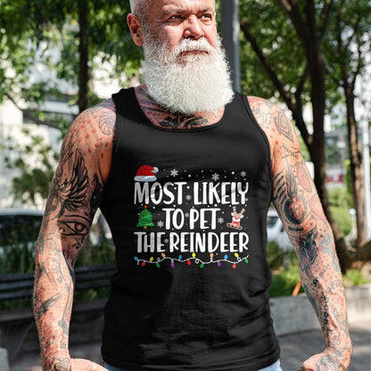 Most Likely To Pet The Reindeer Family Matching Christmas T-Shirt - Christmas Unisex T-Shirt/Hoodie/Sweatshirt - NGHL00