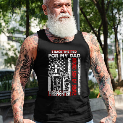 I Back The Red For My Dad Proud Son Firefighter Fathers Day T-Shirt - Gift From Dad Unisex T-Shirt/Hoodie - NGHL00 (SKUT-2310EMAILDS-33)