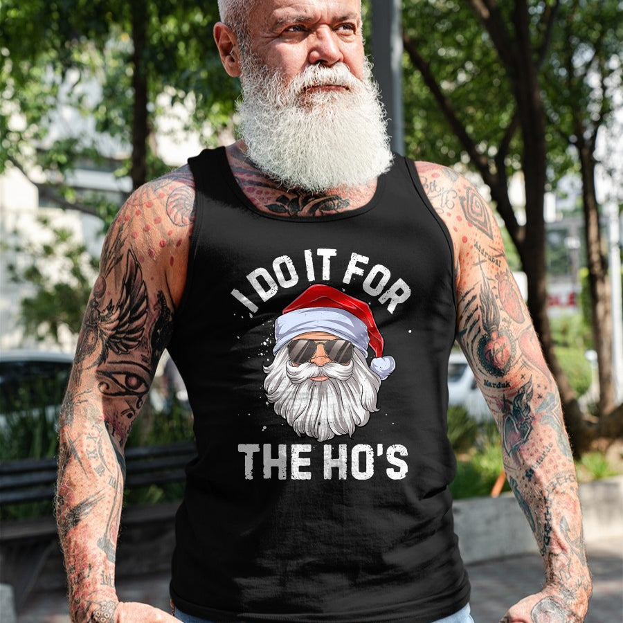 I Do It For The Ho's Funny Inappropriate Christmas Men Short Sleeve Santa T-Shirt - Christmas Unisex T-Shirt/Hoodie/Sweatshirt - NGHL00