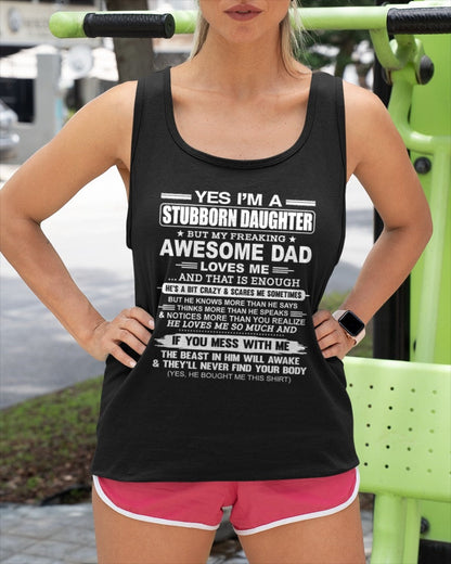 Yes I’m A Stubborn Daughter T-Shirt – Birthday Gift From Dad / Man - NGHL00 (SKU11-34-00)