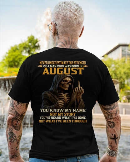 AUGUST - NEVER UNDERESTIMATE - BIRTHDAY T-SHIRT FOR MEN - NGHL08 (SKU26T-01-06-08)