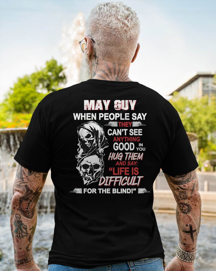 MAY - HUG THEM AND SAY... - BIRTHDAY T-SHIRT FOR MEN - NGHL05 (SKU12-253-05)