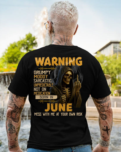JUNE - WARNING GRUMPY MOODY - BIRTHDAY T-SHIRT FOR MEN - NGHL06 (SKU26T-01-07-06)