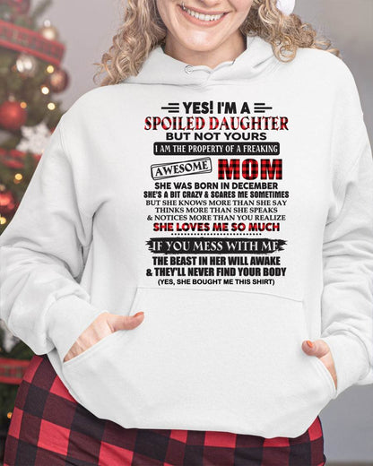 December - Spoiled Daughter Of Awesome Mom T-Shirt - Perfect Gift From Mom - NGHL12 (SKU11-149-12)