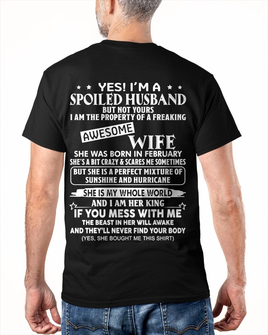 Yes! I'm A Spoiled Husband But Not Yours - Birthday Gift From February Wife / Woman - NGHL02 (SKU12-232-02)