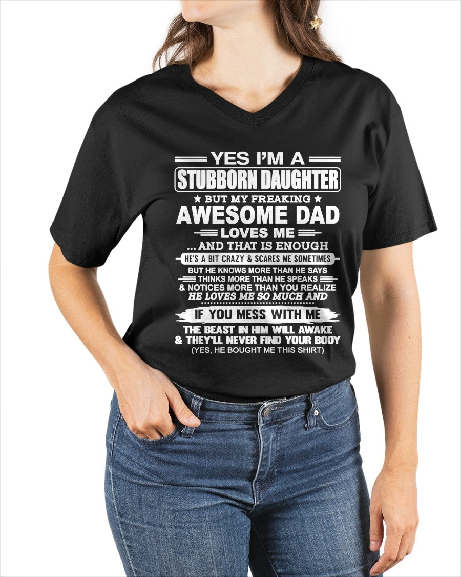 Yes I’m A Stubborn Daughter T-Shirt – Birthday Gift From Dad / Man - NGHL00 (SKU11-34-00)