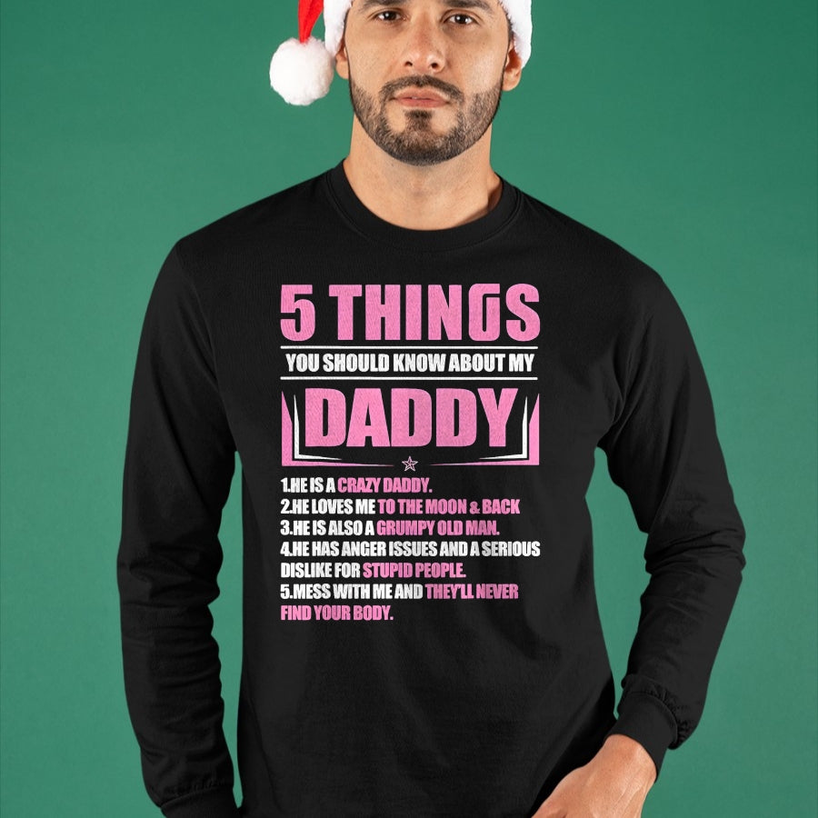 5 Things You Should Know About My Daddy Funny Son Daughter T-Shirt - Gift From Dad Unisex T-Shirt/Hoodie - NGHL00 (SKUT-2310EMAILDS-00)