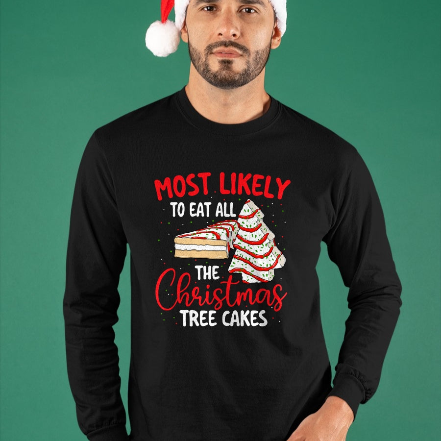 Most Likely To Eat All The Christmas Tree Cakes - Xmas Squad T-Shirt - Christmas Unisex T-Shirt/Hoodie/Sweatshirt - NGHL00