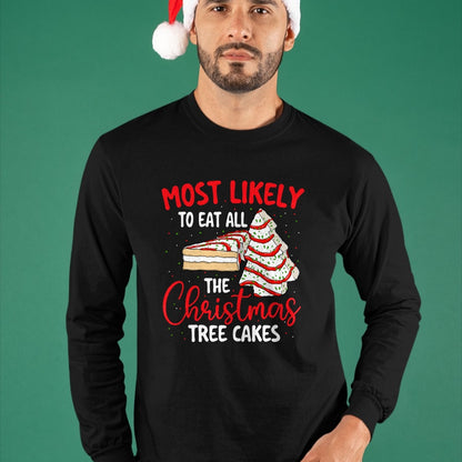 Most Likely To Eat All The Christmas Tree Cakes - Xmas Squad T-Shirt - Christmas Unisex T-Shirt/Hoodie/Sweatshirt - NGHL00
