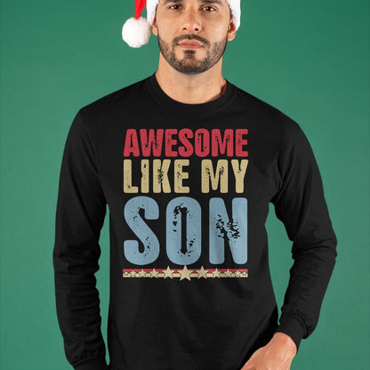 Awesome Like My Son Gifts Men Funny Fathers Day Dad T-Shirt - Gift From Dad Unisex T-Shirt/Hoodie - NGHL00 (SKUT-2310EMAILDS-05)