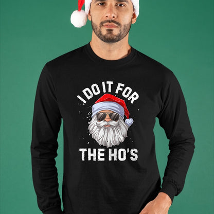 I Do It For The Ho's Funny Inappropriate Christmas Men Short Sleeve Santa T-Shirt - Christmas Unisex T-Shirt/Hoodie/Sweatshirt - NGHL00