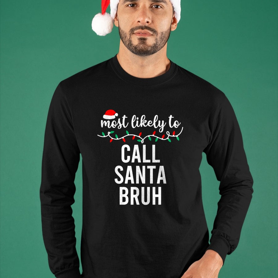 Most Likely To Christmas Shirt Matching Family Pajamas Funny T-Shirt - Christmas Unisex T-Shirt/Hoodie/Sweatshirt - NGHL00