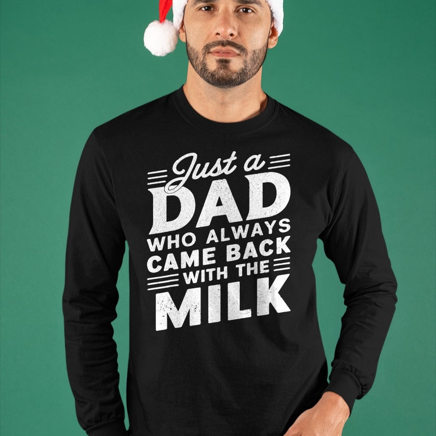 Just A Dad Who Always Came Back  Funny Dad for Men T-Shirt - Gift From Dad Unisex T-Shirt/Hoodie - NGHL00 (SKUT-2310EMAILDS-36)